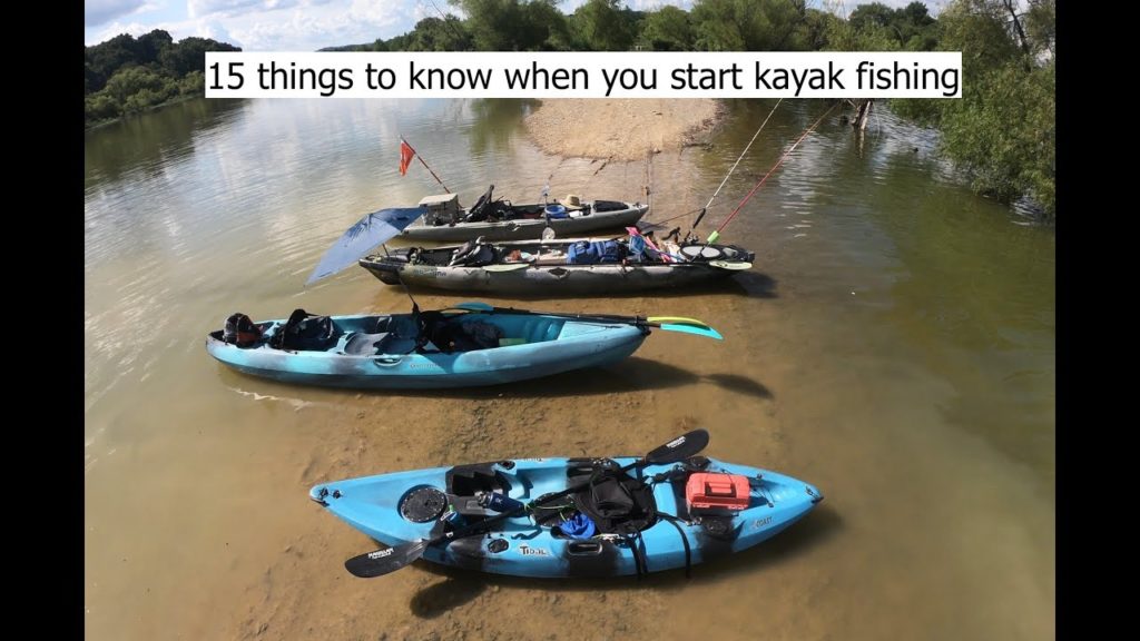 Things to know when you start kayak fishing- Wish someone would have told me these!